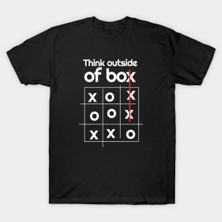 Think Outside of the Box - Think Differently T-Shirt